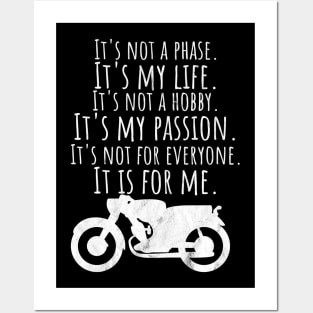 Motorcycle phase life hobby passion Posters and Art